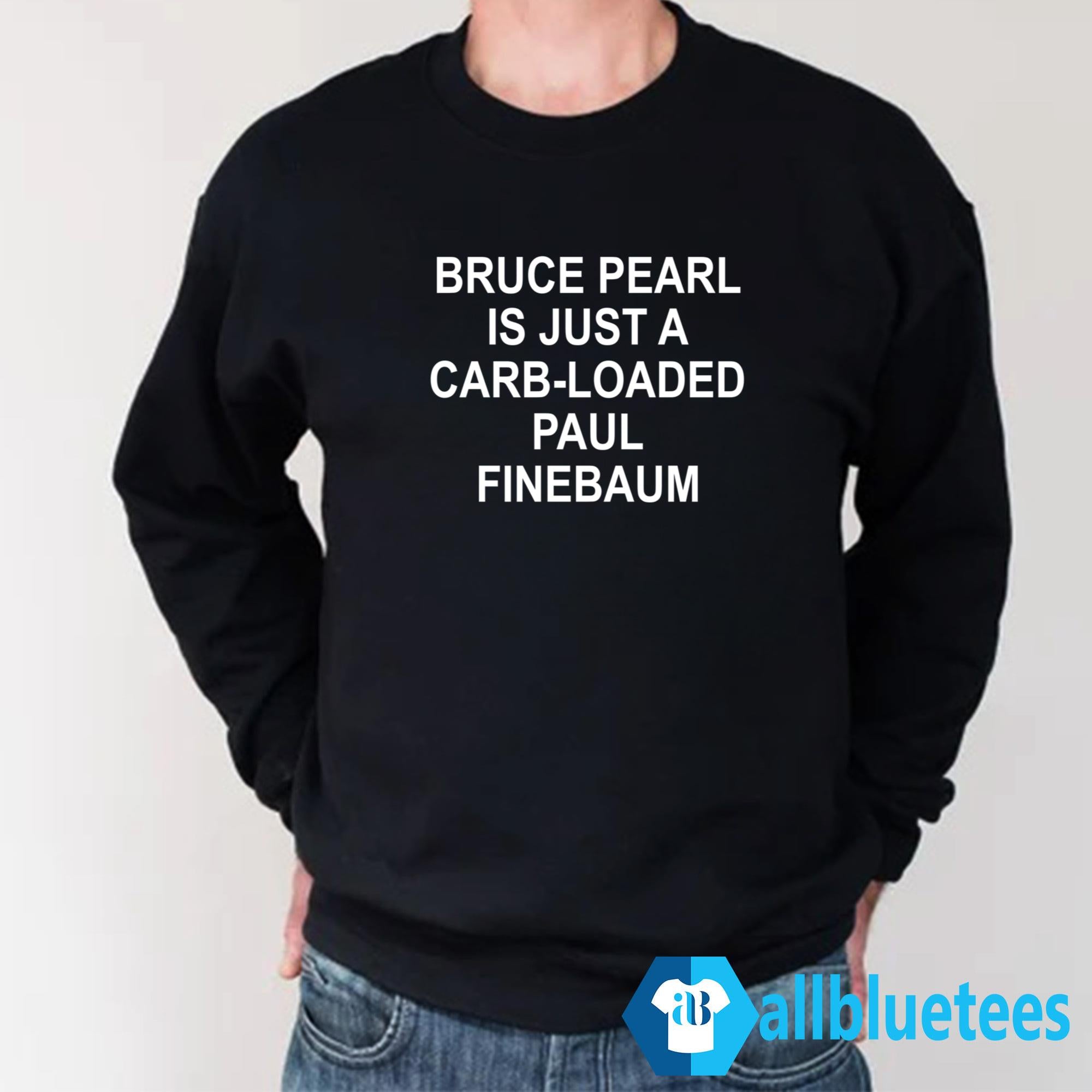 Bruce Pearl Is Just A Carb-Loaded Paul Finebaum Shirt