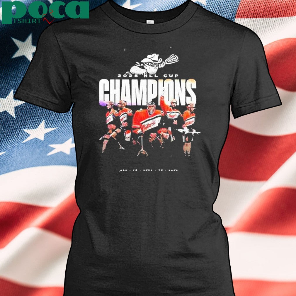 Buffalo Bandits 2025 Nll Cup Champions Back To Back To Back Shirt