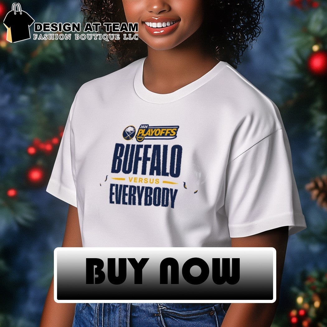 Buffalo Sabres 2026 Playoffs Buffalo vs everybody shirt
