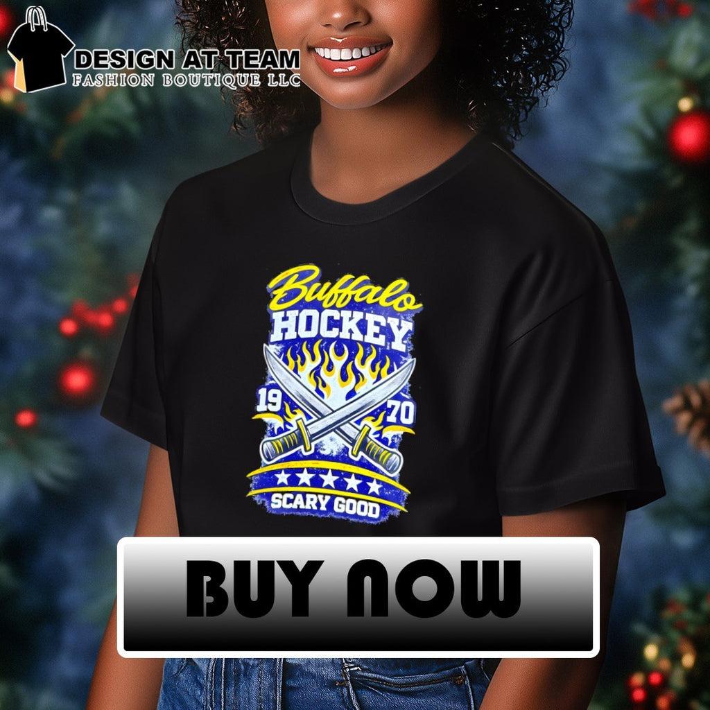 Buffalo Sabres Hockey NHL est 1970 Scary Good vintage shirt