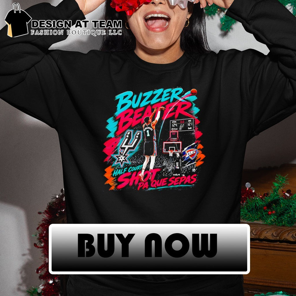 Buzzer Beater San Antonio Spurs Basketball half court shot pa que sepas shirt