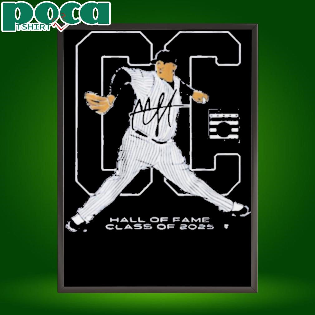 CC Sabathia New York Yankees National Baseball Hall of Fame Inductee Class of 2025 Signature t shirt