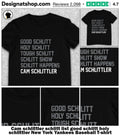 Cam schlittler schlitt list good schlitt holy schlittler New York Yankees Baseball shirt