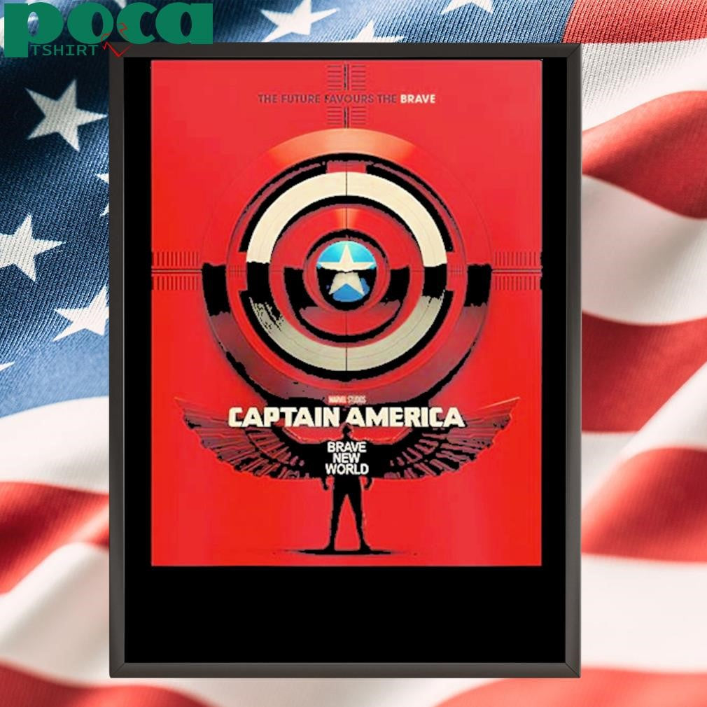Captain America Brave New World New Poster In Cinemas February 14 2025 shirt