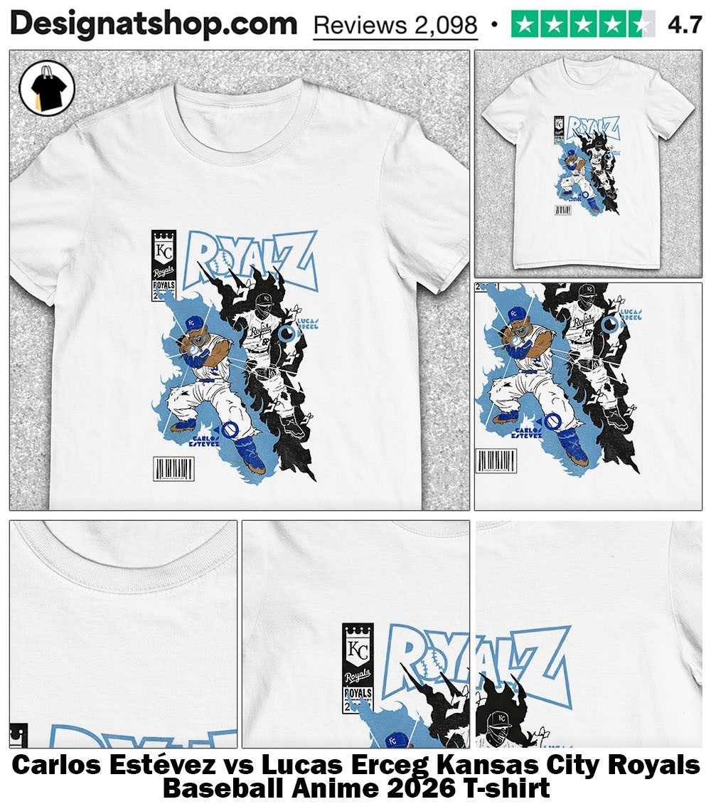 Carlos Estévez vs Lucas Erceg Kansas City Royals Baseball Anime 2026 shirt