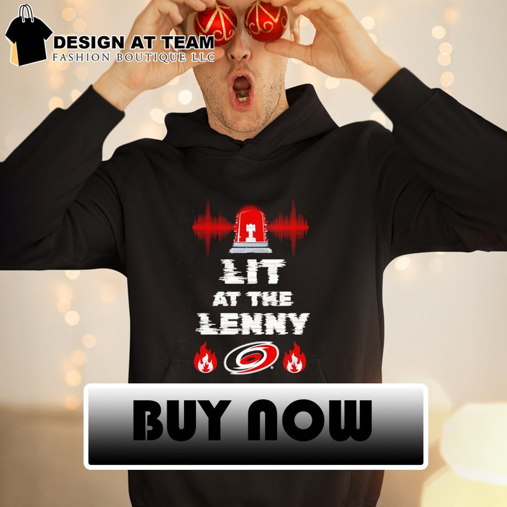 Carolina Hurricanes lit at the Lenny shirt