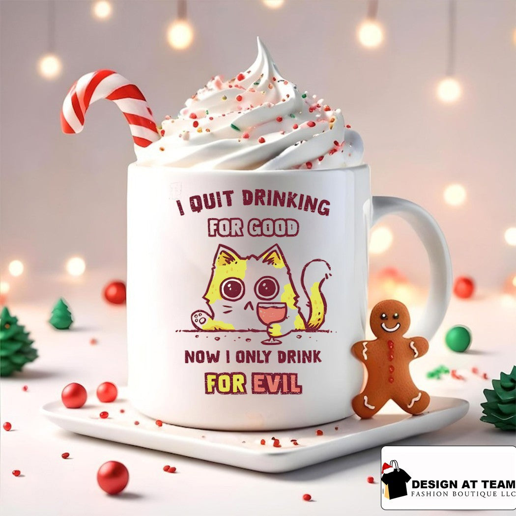 Cat I quit drinking for good now I only drink for evil shirt