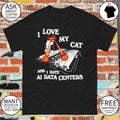 Cat laser eyes I love my cat and I hate AI data centers shirt