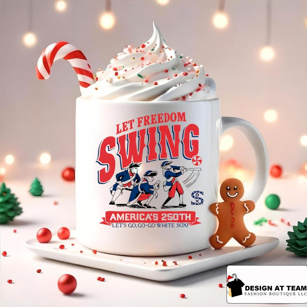 Chicago White Sox Let Freedom Swing America’s 250th Let’s Go Go Go White Sox shirt
