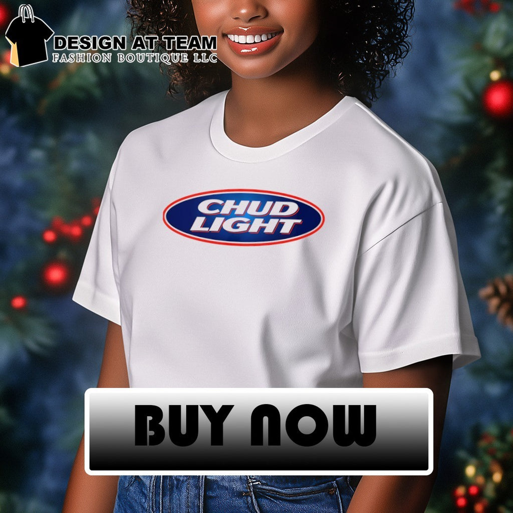 Chud Light funny parody beer shirt