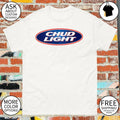 Chud Light funny parody beer shirt