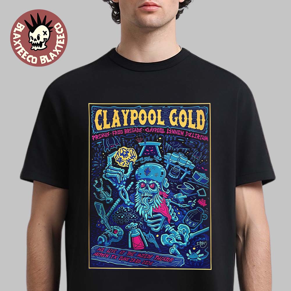 Claypool Gold Primus Claypool Lennon Delirium And Frog Brigade Austin Texas 2026 Show Poster At ACL Live At The Moody Theater On June 23 2026 T-Shirt