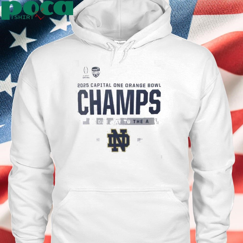 College Football Playoff 2025 Notre Dame Capital One Orange Bowl Champions On Our Way To The A shirt