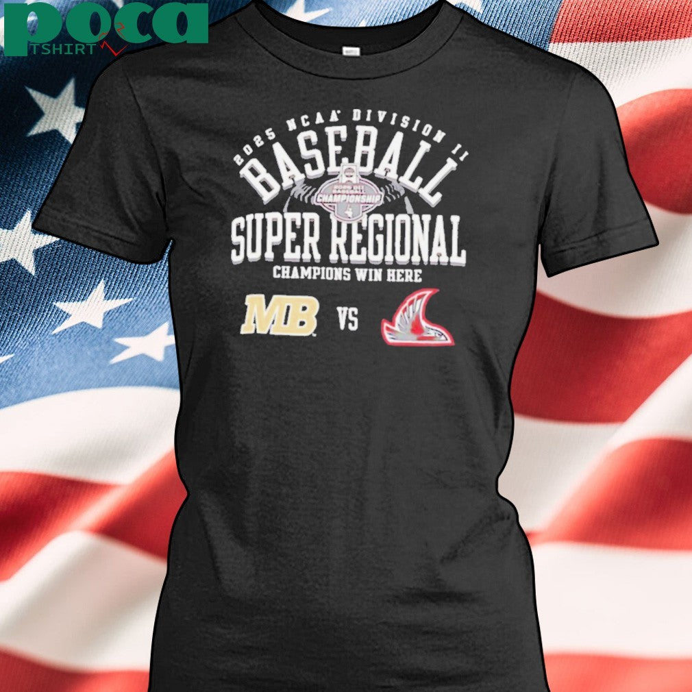 Colorado Mesa vs Northwest Nazarene NCAA Division II Baseball Super Regional Champion Win Here 2025 shirt