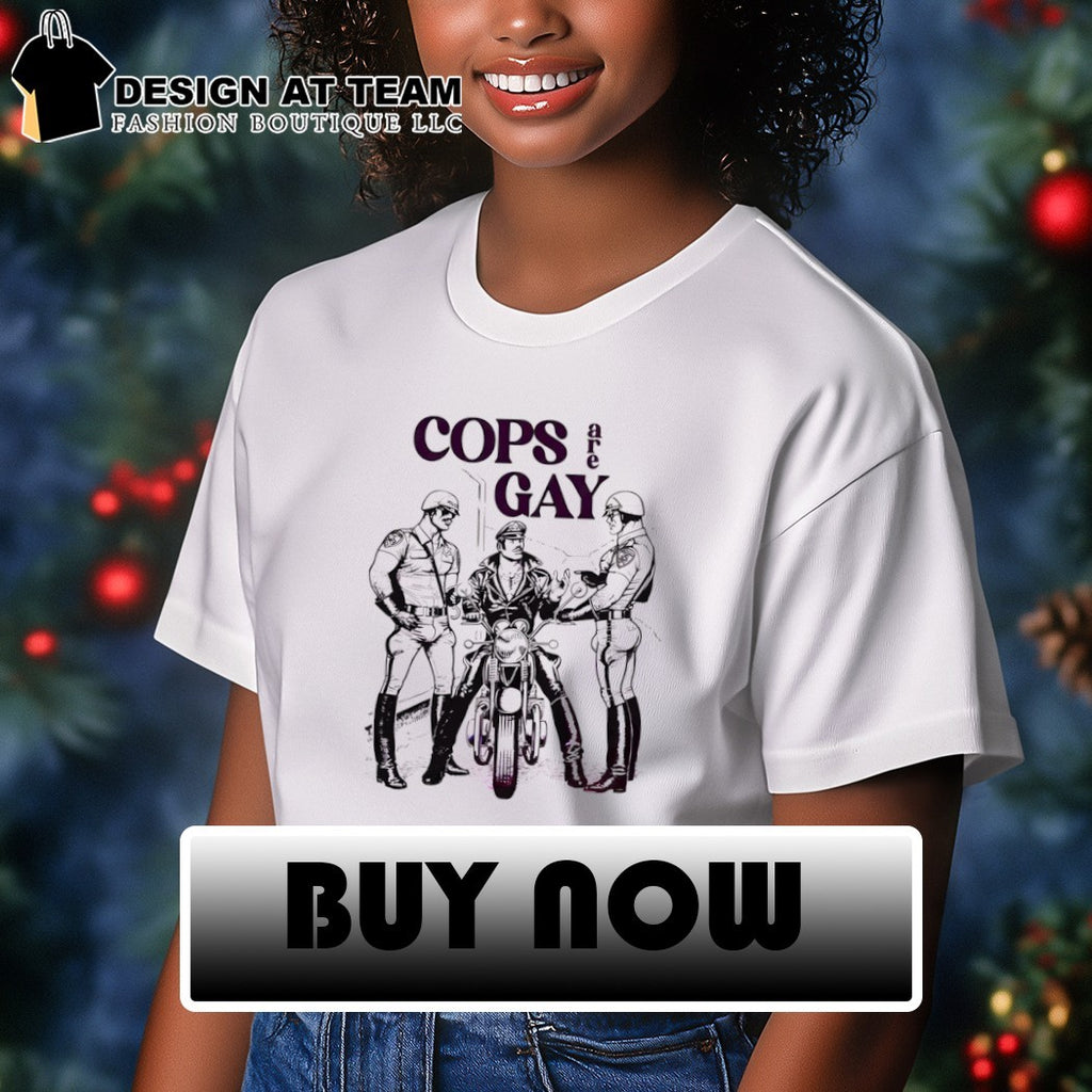 Cops are gay tom of finland graphic LGBT shirt