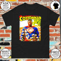 Cottonman Superman parody shirt