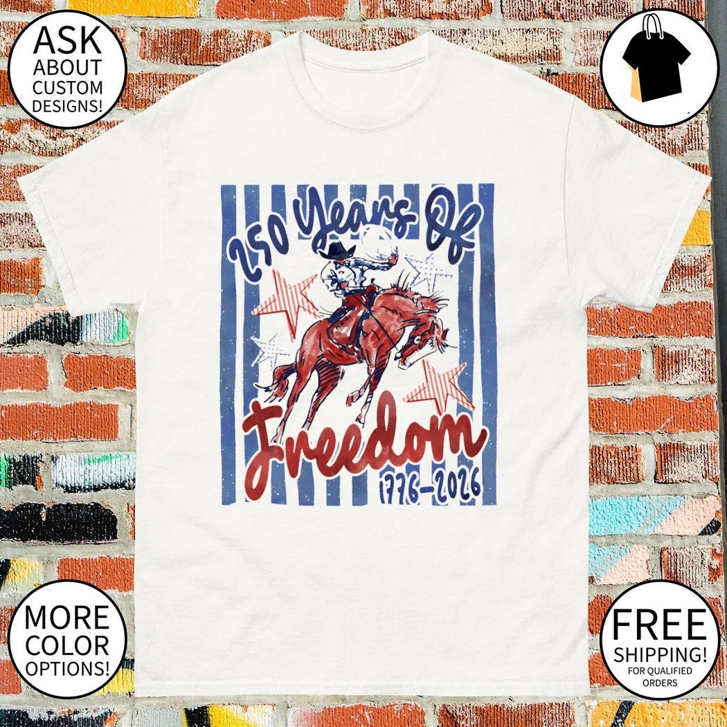 Cowboy 250 Years of Freedom 1776 – 2026 shirt