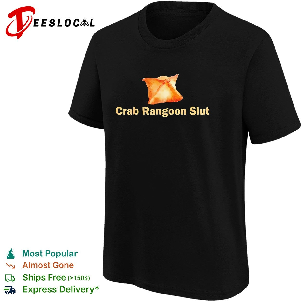 Crab Rangoon Slut shirt