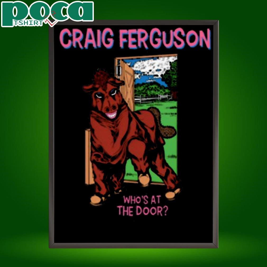Craig Ferguson Who’s At The Door 2025 shirt