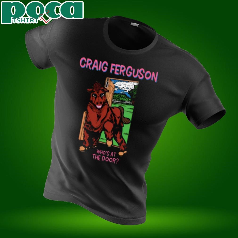 Craig Ferguson Who’s At The Door 2025 shirt