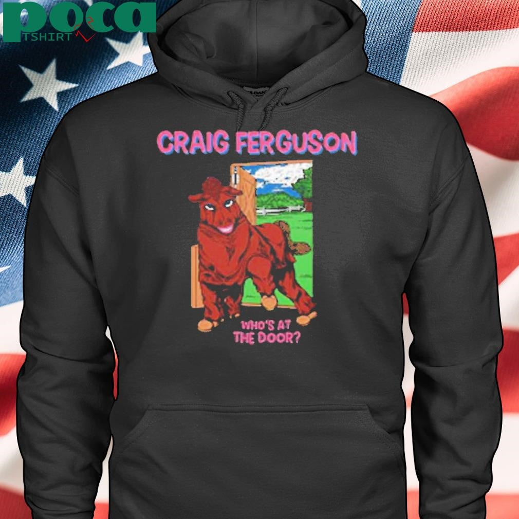 Craig Ferguson Who’s At The Door Shirt