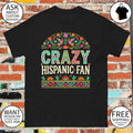 Crazy Hispanic Spurs Fan San Antonio Spurs Basketball Spurs Supporter Game Day 2026 shirt