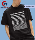 Crazy I was crazy once they locked me in a room shirt