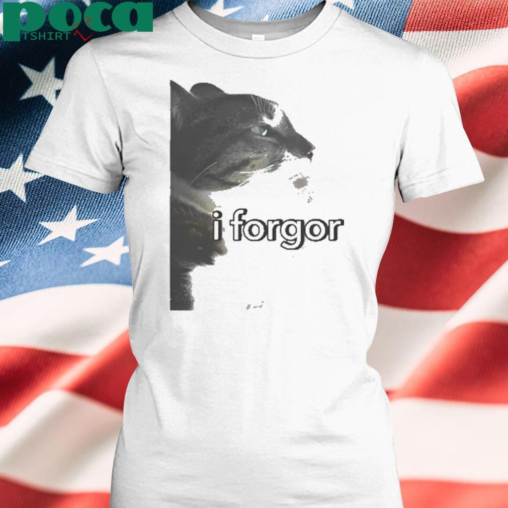 Cringey Tees I Forgor Cat shirt