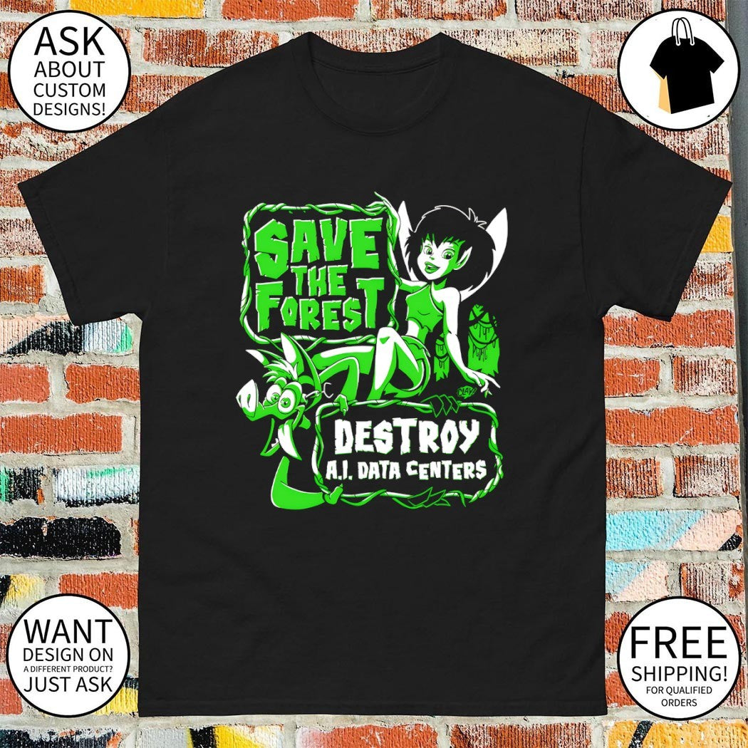 Crysta The Last Rainforest save the forest destroy ai data centers shirt