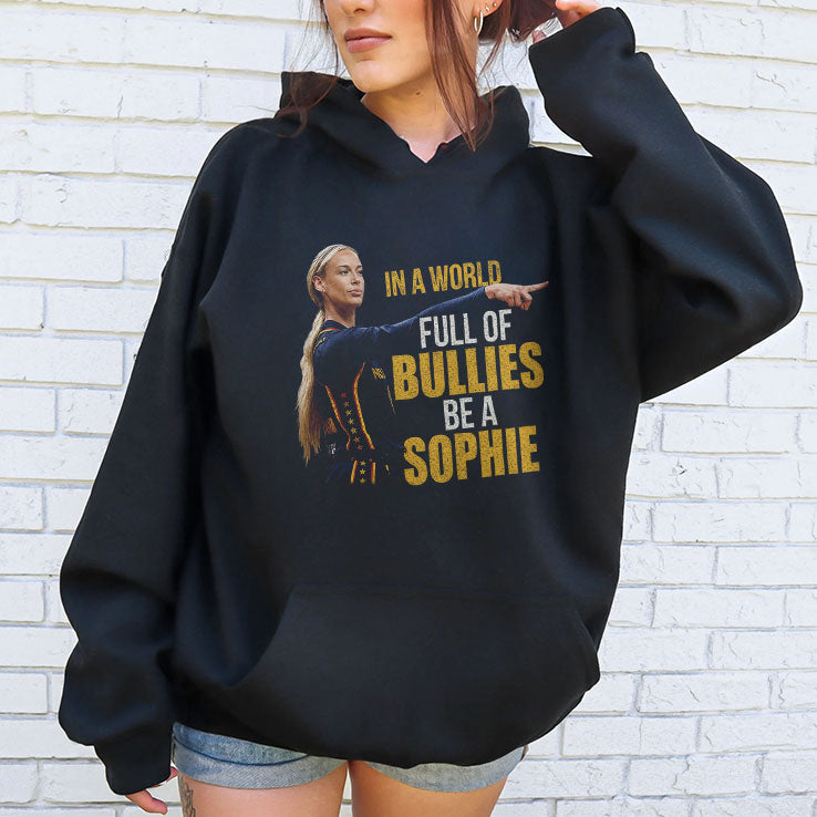 Cunningham Point In A World Full Of Bullies Be A Sophie T Shirt