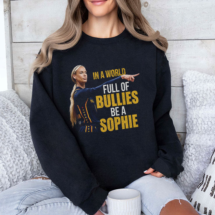 Cunningham Point In A World Full Of Bullies Be A Sophie T Shirt