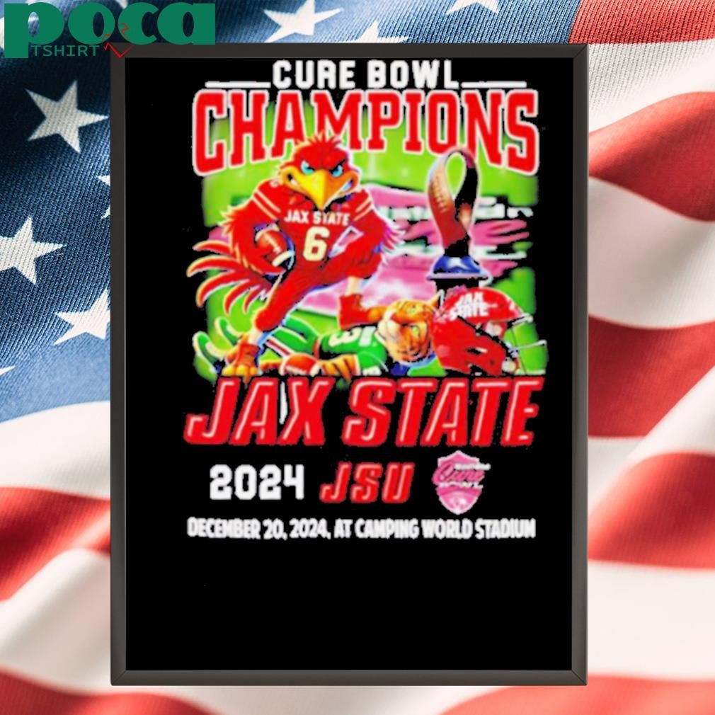 Cure Bowl Champions Jax State 2024 mascot shirt
