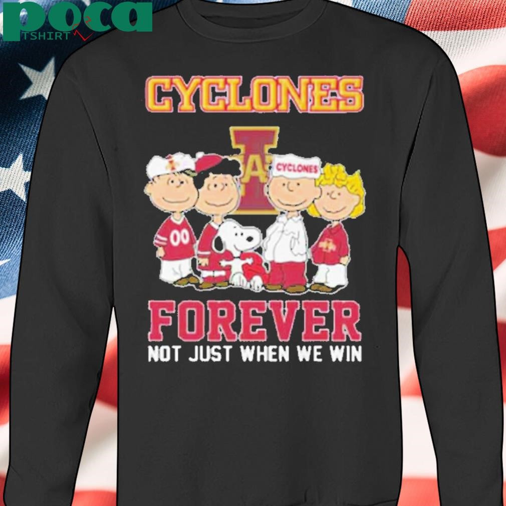 Cyclones Forever Not Just When We Win Shirt