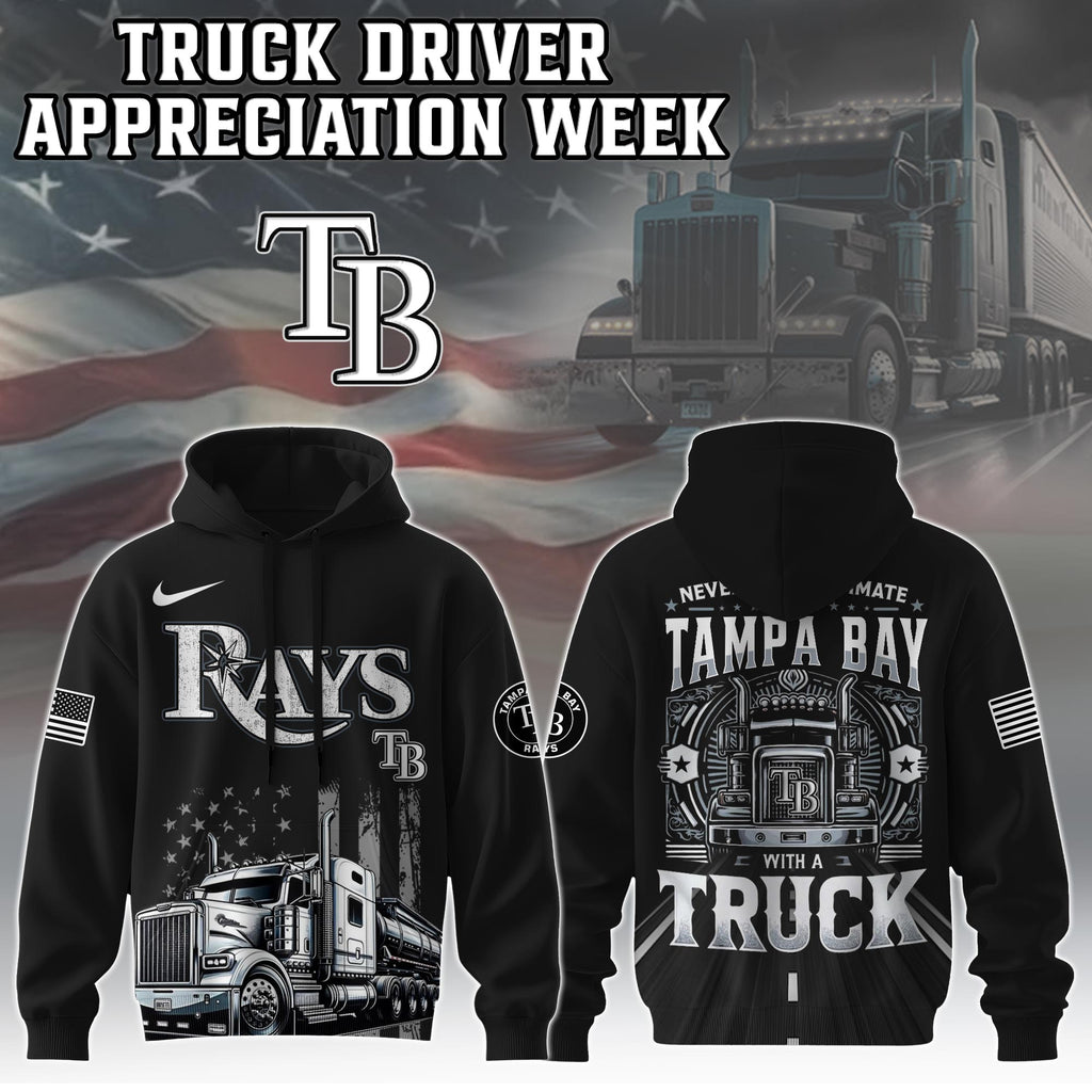 Tampa Bay Rays Nation Truck Driver Appreciation Week Hoodie 2025
