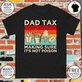 Dad tax making sure it’s not poison Father’s Day vintage 2026 shirt