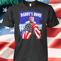 Daddy’s home 2024 Donald Trump take America back US flag shirt