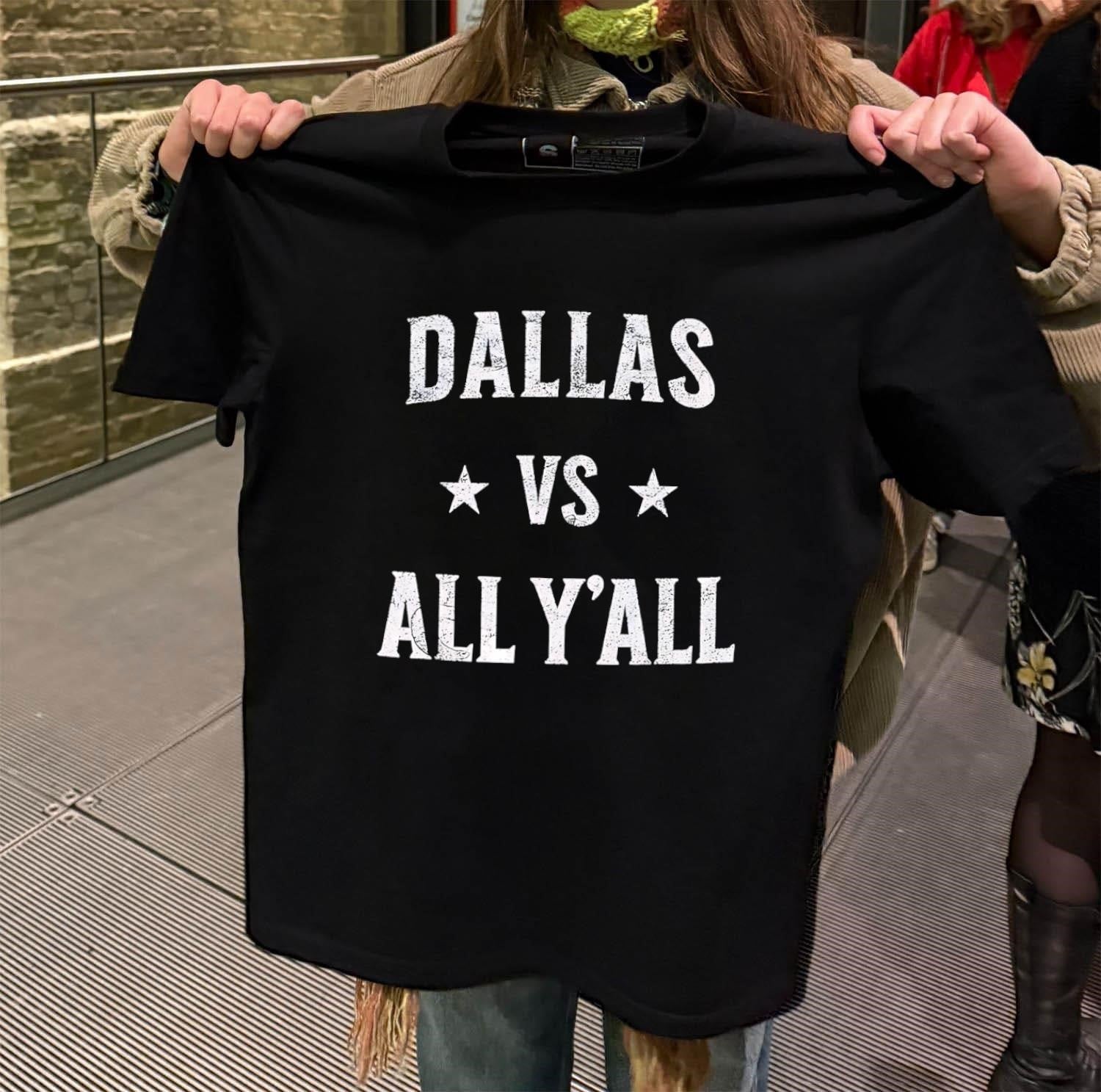 Dallas vs All Y’all Distressed Text Texas Pride Sports shirt