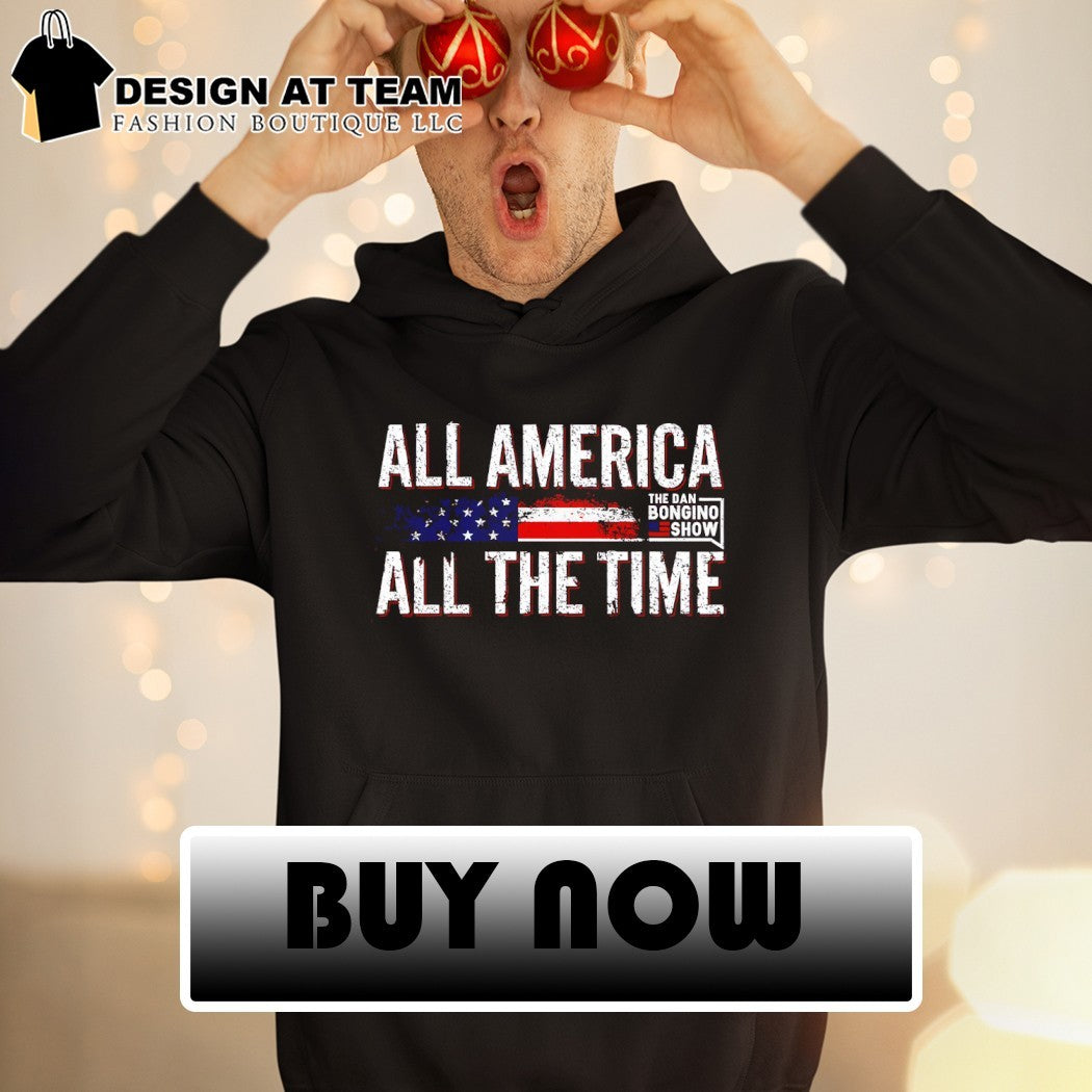 Dan Bongino All America All The Time shirt