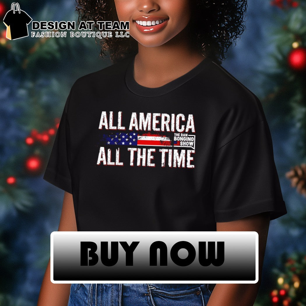 Dan Bongino All America All The Time shirt