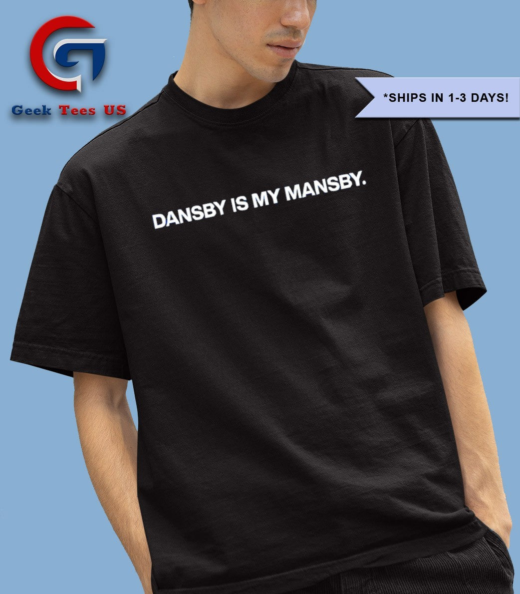 Dansby is my mansby Dansby Swanson shirt