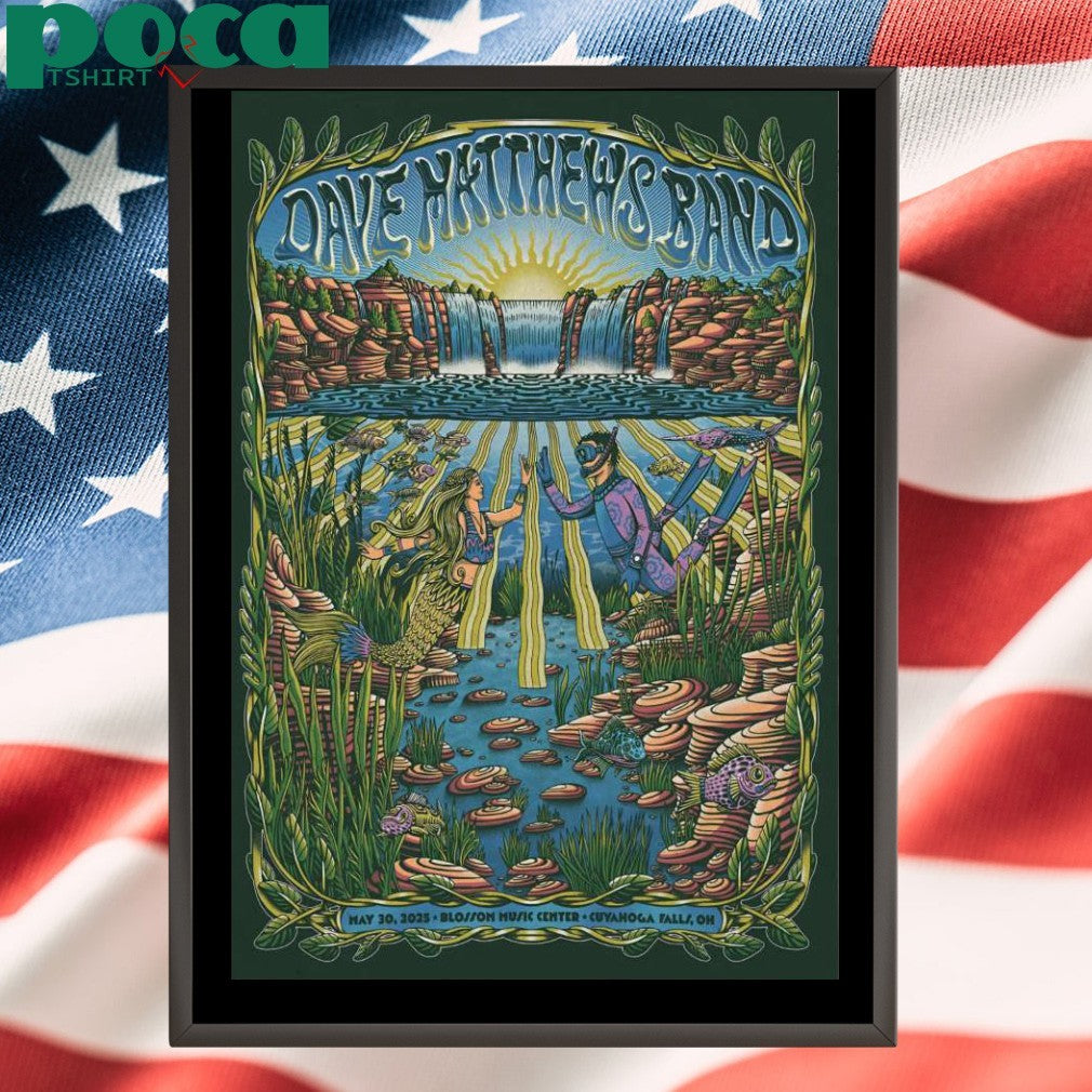Dave Matthews Band Blossom Music Center in Cuyahoga Falls OH May 30 2025 Poster Shirt