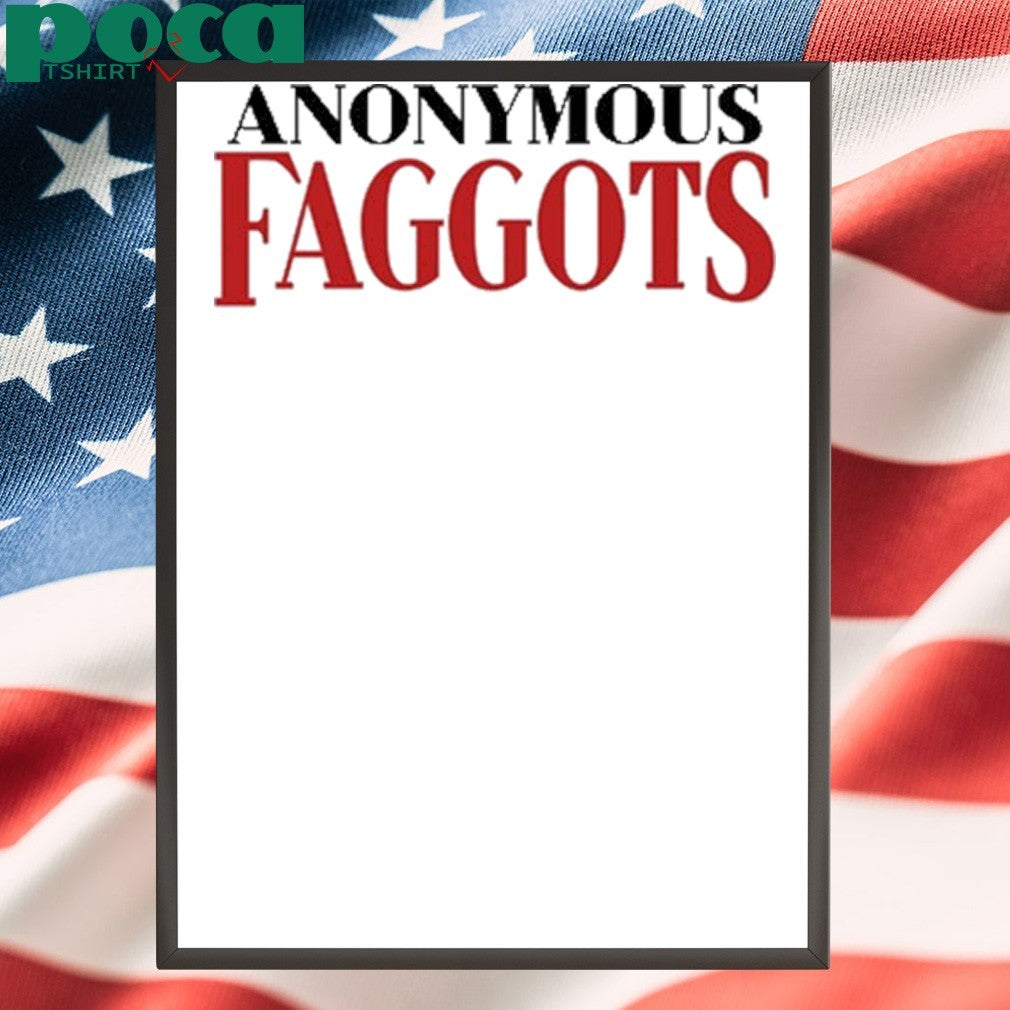 Dazed Digital Anonymous Faggots Shirt