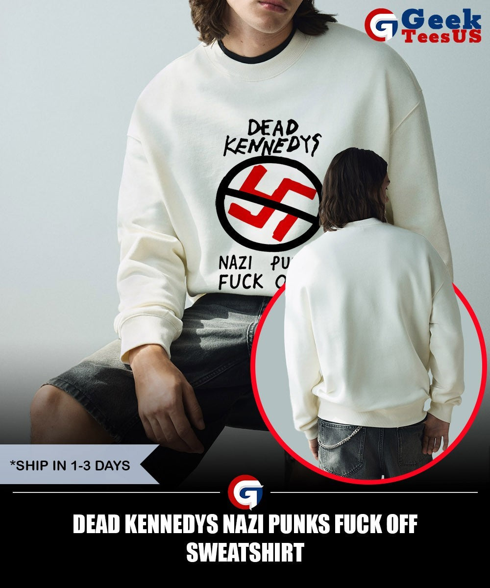 Dead Kennedys Nazi Punks Fuck Off shirt