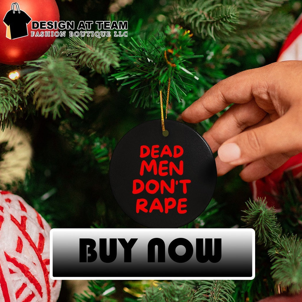 Dead Men Don’t Rape shirt