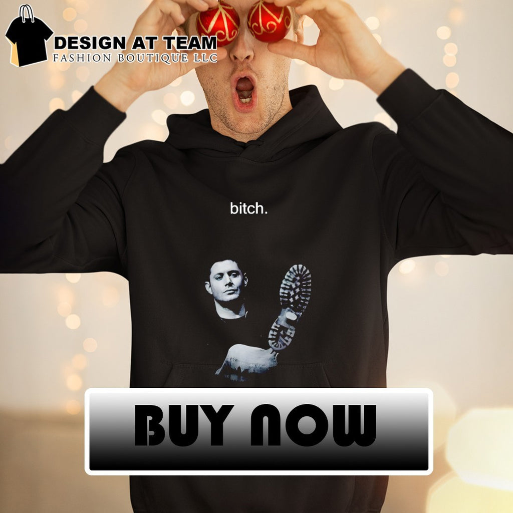 Dean Winchester Supernatural Bitch vintage shirt