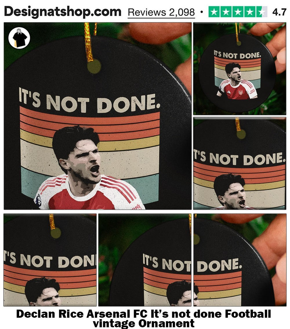 Declan Rice Arsenal FC It’s not done Football vintage shirt