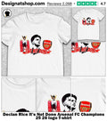 Declan Rice It’s Not Done Arsenal FC Champions 25 26 logo shirt