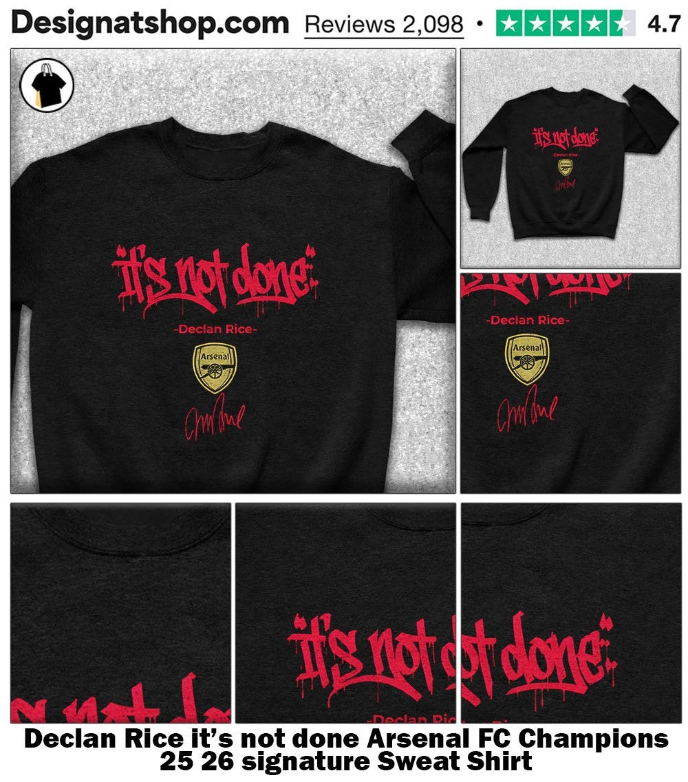 Declan Rice it’s not done Arsenal FC Champions 25 26 signature shirt