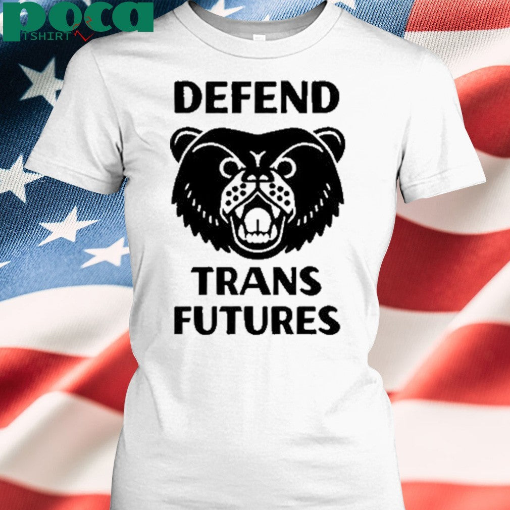 Defend Trans Futures T-Shirt