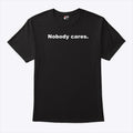 Derrick White Nobody Cares T Shirt